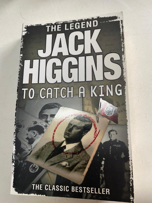 Higgins, Jack - TO CATCH A KING