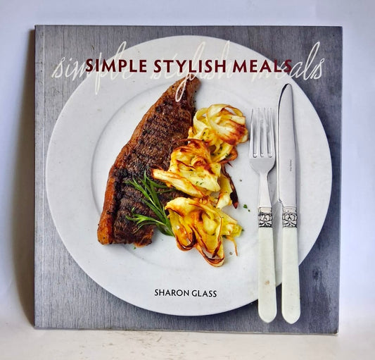 Glass, Sharon - SIMPLE STYLISH MEALS