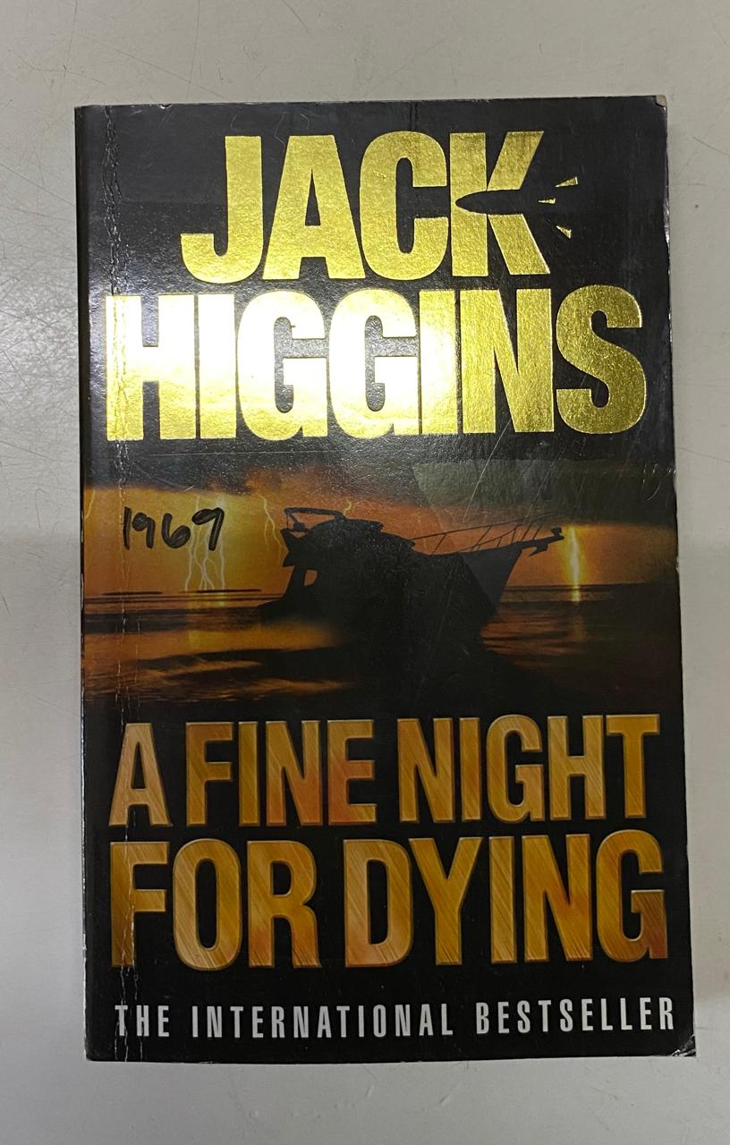 Higgins, Jack - A FINE NIGHT FOR DYING