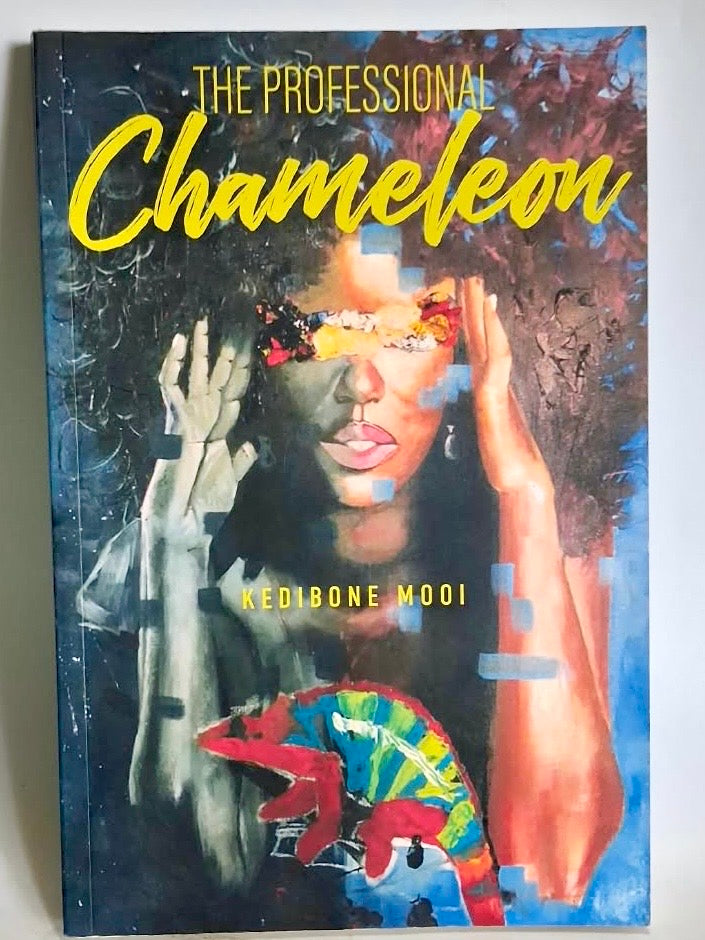 Mooi, Kedibone - THE PROFESSIONAL CHAMELEON