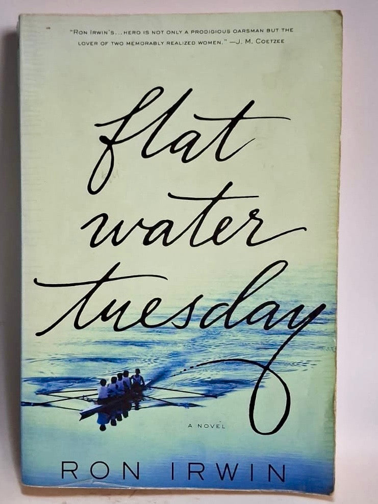 Irwin, Ron - FLAT WATER TUESDAY