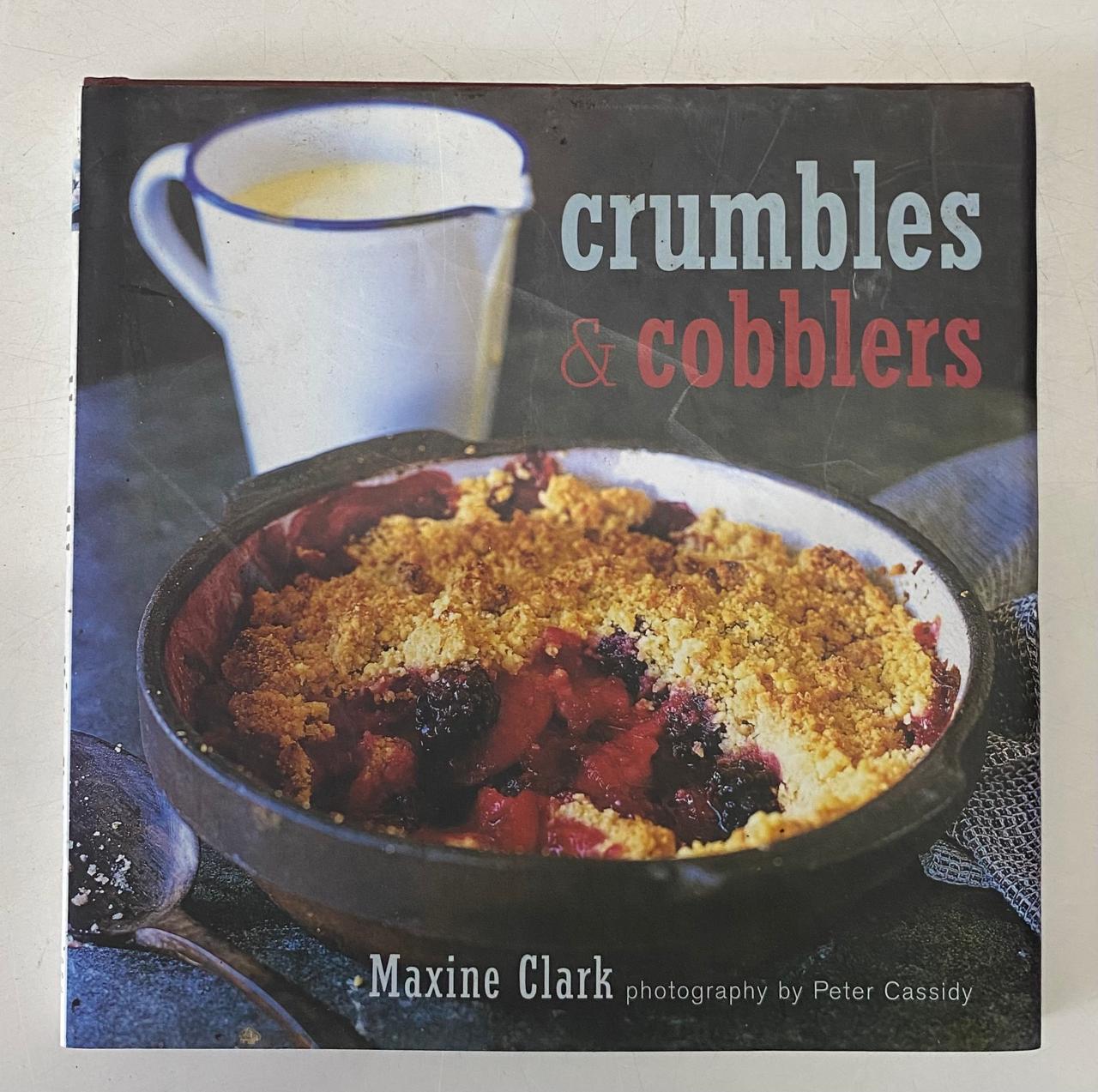 Clark, Maxine - CRUMBLES AND COBBLERS