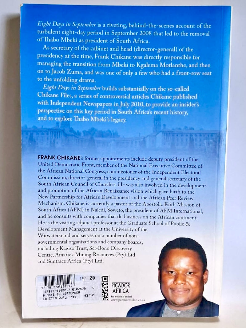 Chikane, Frank - EIGHT DAYS IN SEPTEMBER: THE REMOVAL OF THABO MBEKI