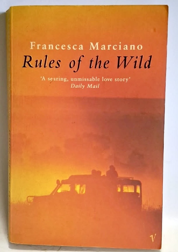 Marciano, Francesca - RULES OF THE WILD
