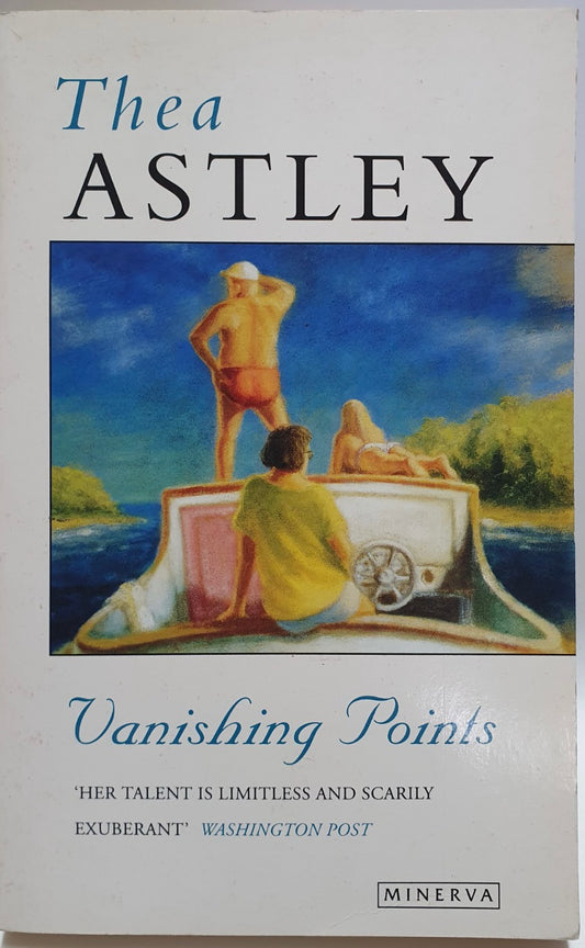 Astley, Thea - VANISHING POINTS