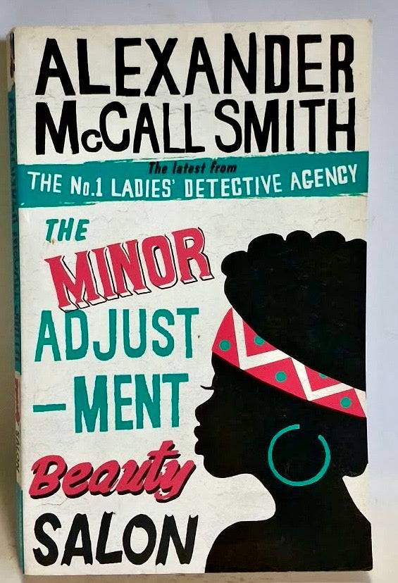 McCall Smith, Alexander - THE MINOR ADJUSTMENT BEAUTY SALON