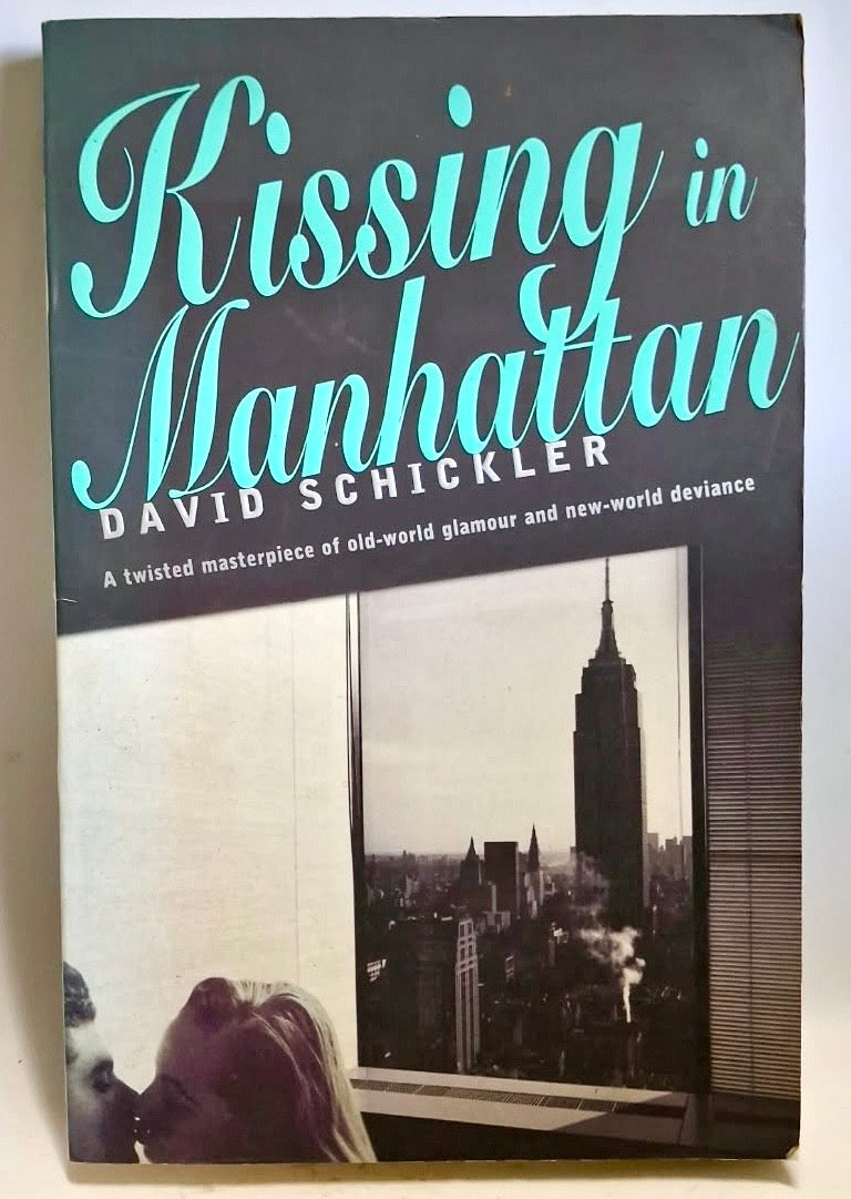 Schickler, David - KISSING IN MANHATTAN