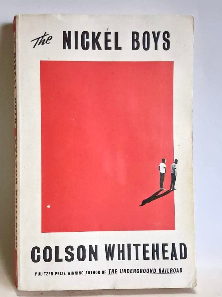 Whitehead, Colson - THE NICKEL BOYS
