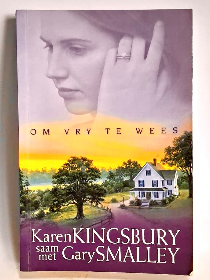 Kingsbury, Karen and Smalley, Gary - OM VRY TE WEES