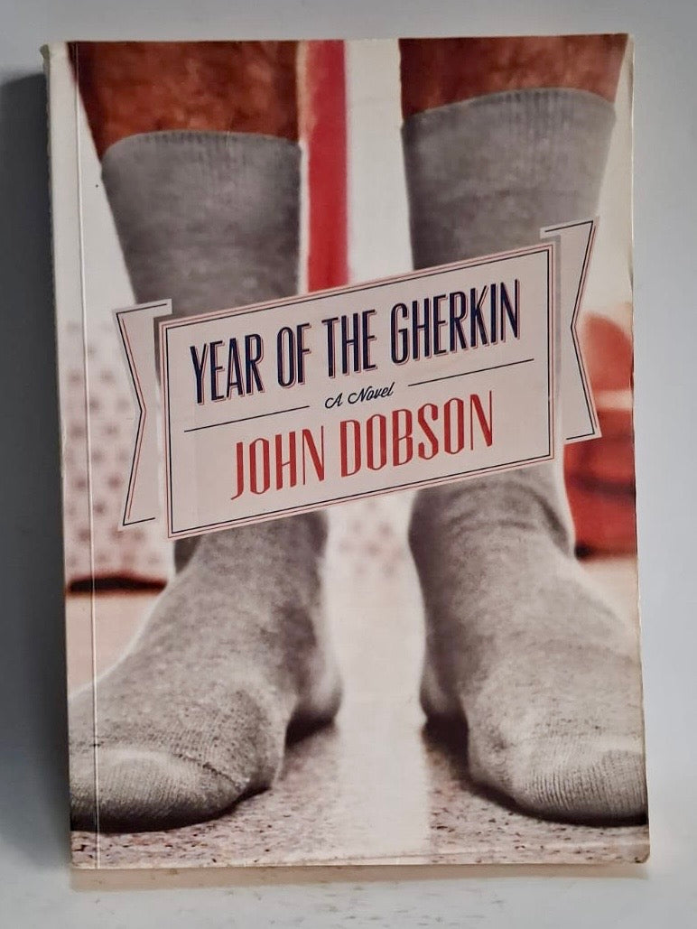 Dobson, John - THE YEAR OF THE GHERKIN