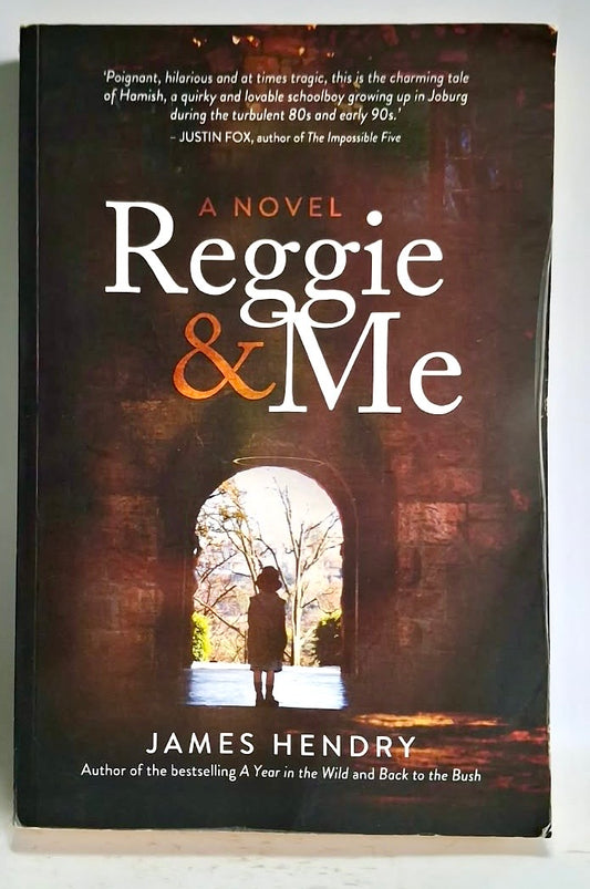 Hendry, James - REGGIE & ME