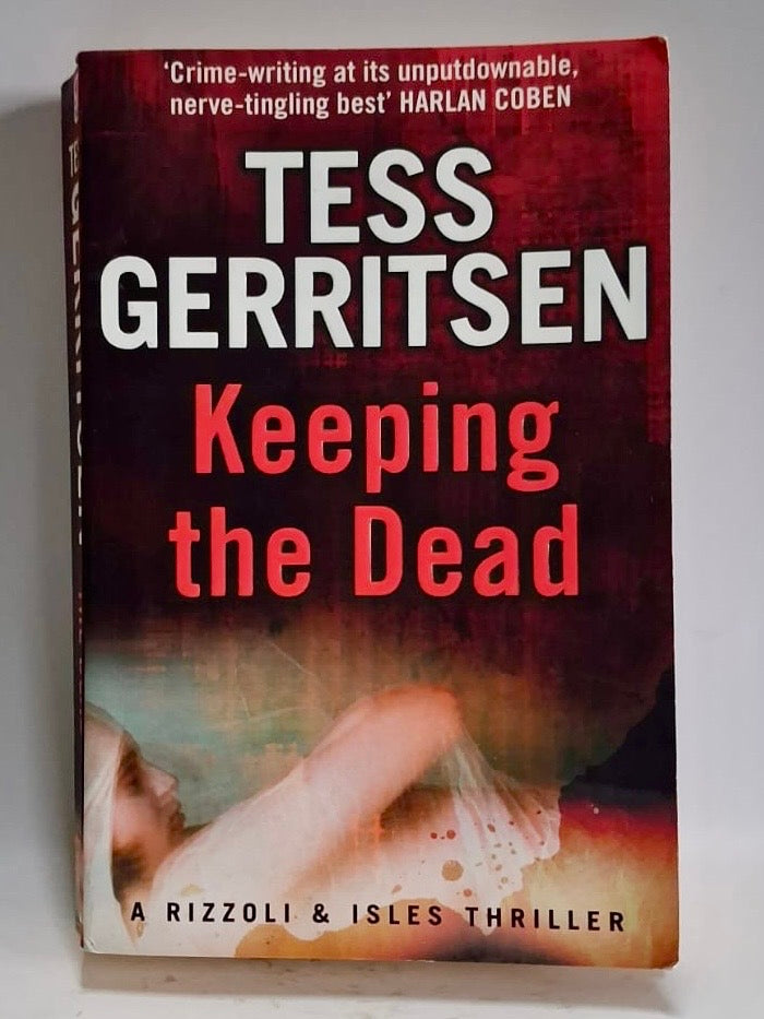 Gerritsen, Tess - KEEPING THE DEAD