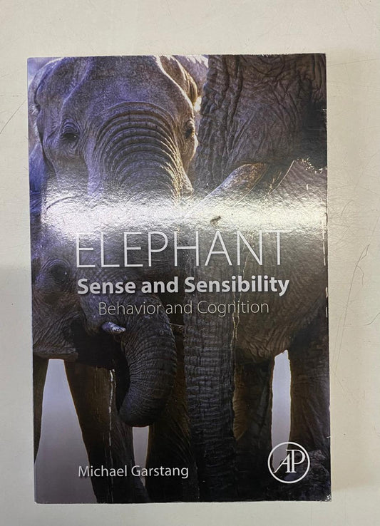 Garstang, Michael - ELEPHANT SENSE AND SENSIBILITY