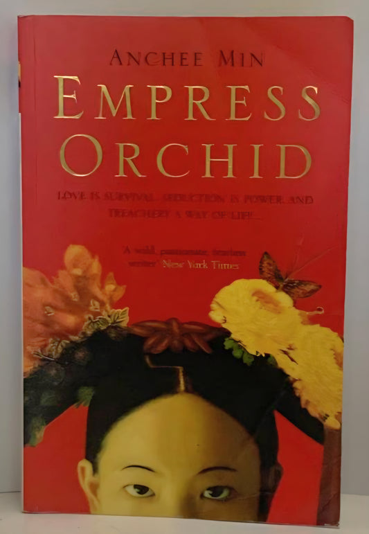 Min, Anchee - EMPRESS ORCHID