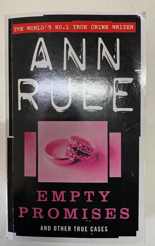 Rule, Ann - EMPTY PROMISES