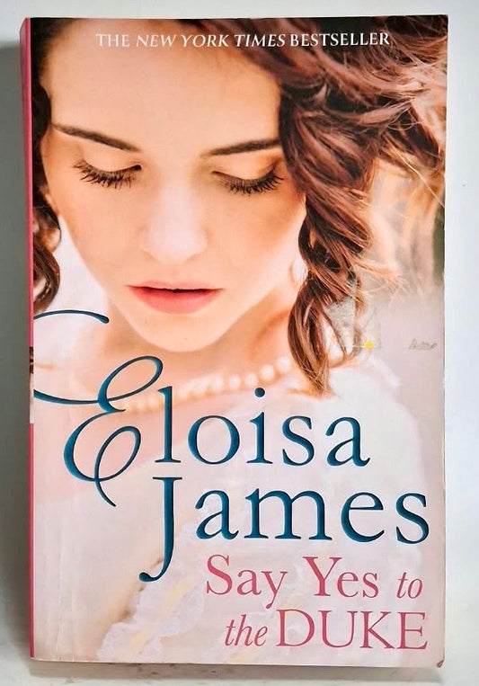 James, Eloisa - SAY YES TO THE DUKE