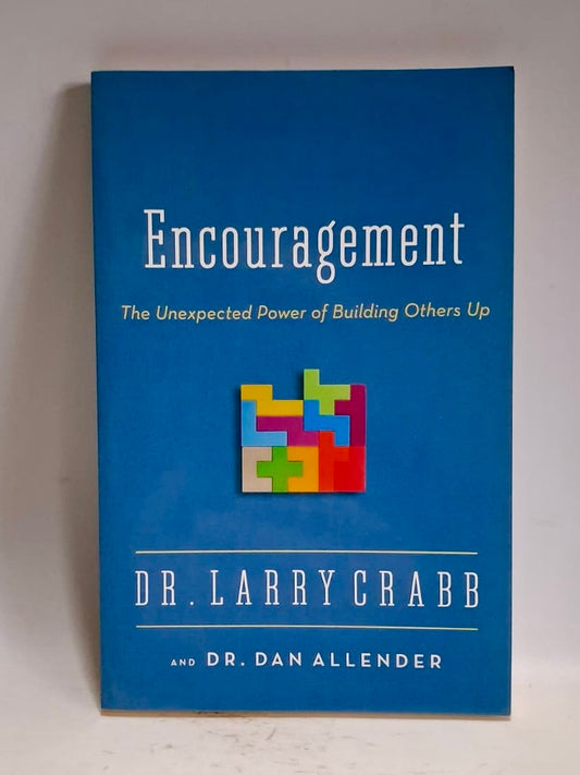 Dr. Crabb, Larry - Encouragement