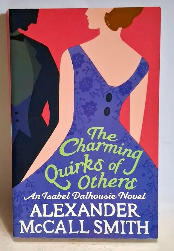 McCall Smith, Alexander - THE CHARMING QUIRKS OF OTHERS