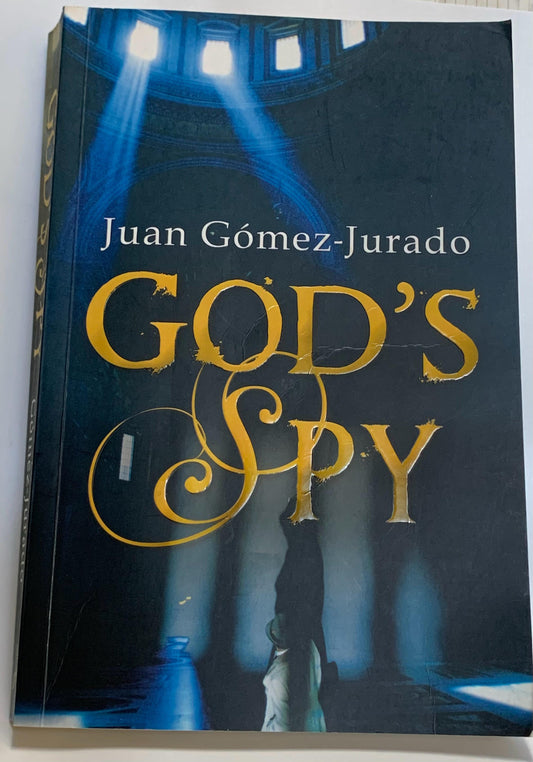 Gomez-Jurado, Juan - GOD'S SPY