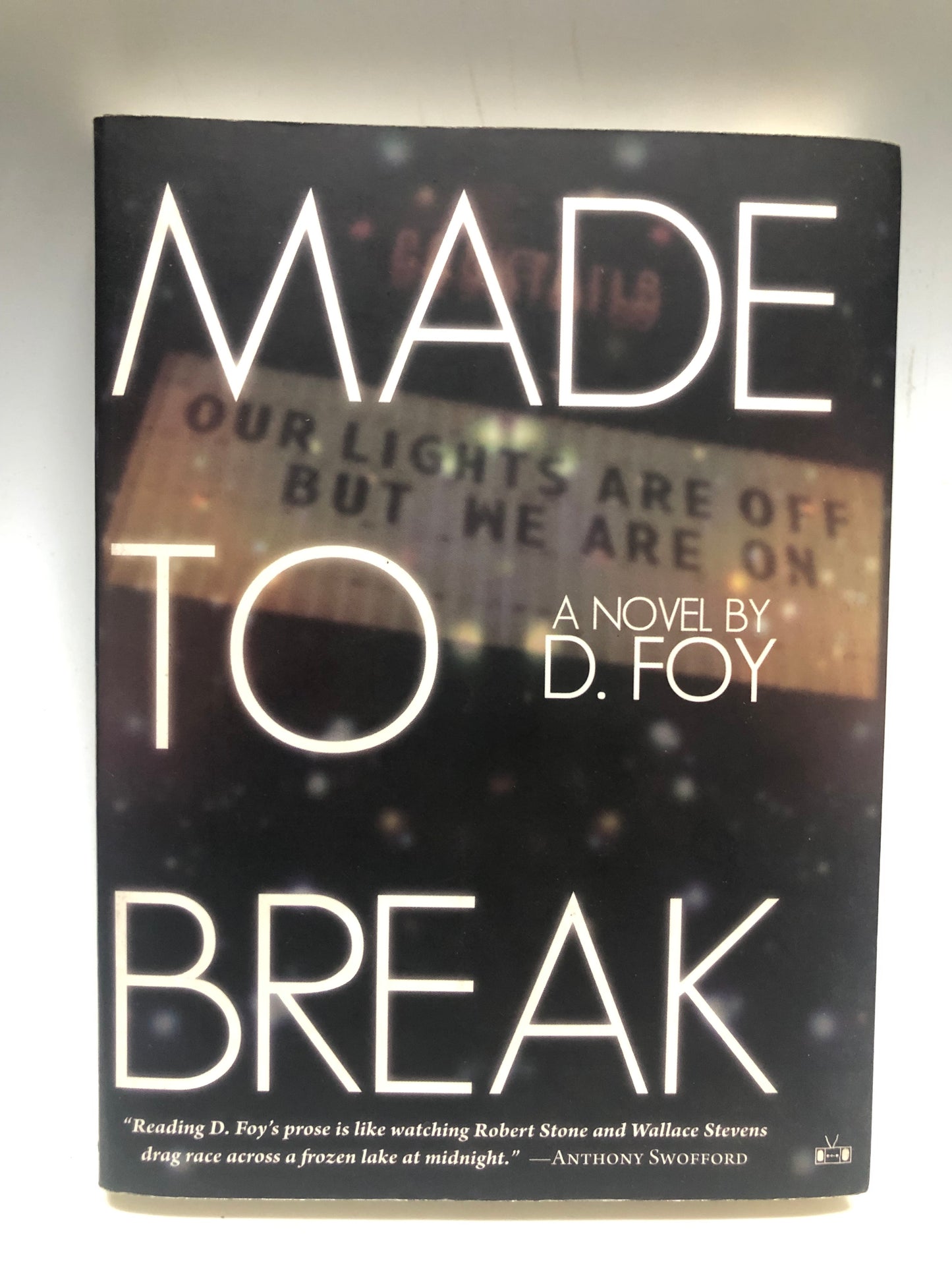 Foy, D. - MADE TO BREAK