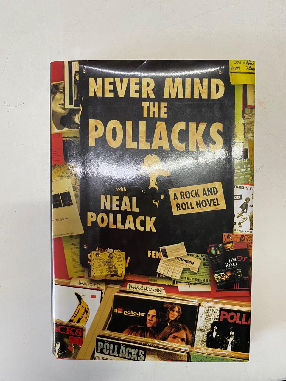 Pollack, Neal - NEVER MIND THE POLLACKS