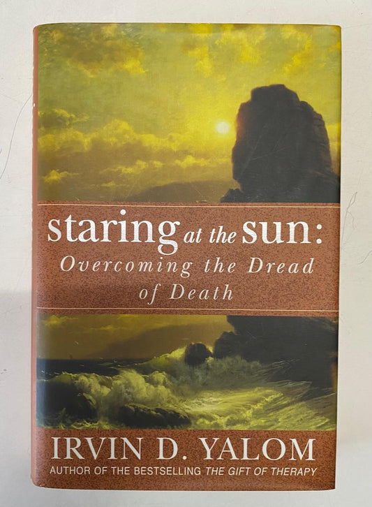 D. Yalom, Irvin - STARING AT THE SUN: OVERCOMING THE DREAD OF DEATH
