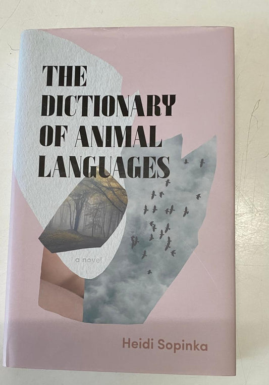 Sopinka, Heidi - THE DICTIONARY OF ANIMAL LANGUAGES