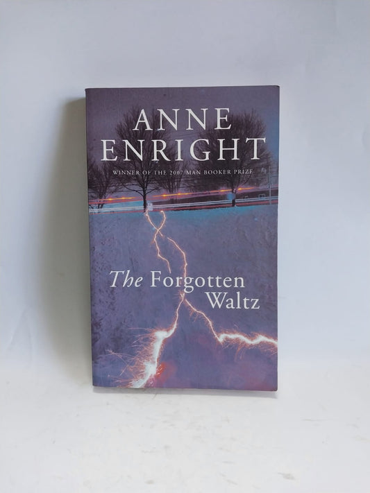 Enright, Anne - THE FORGOTTEN WALTZ