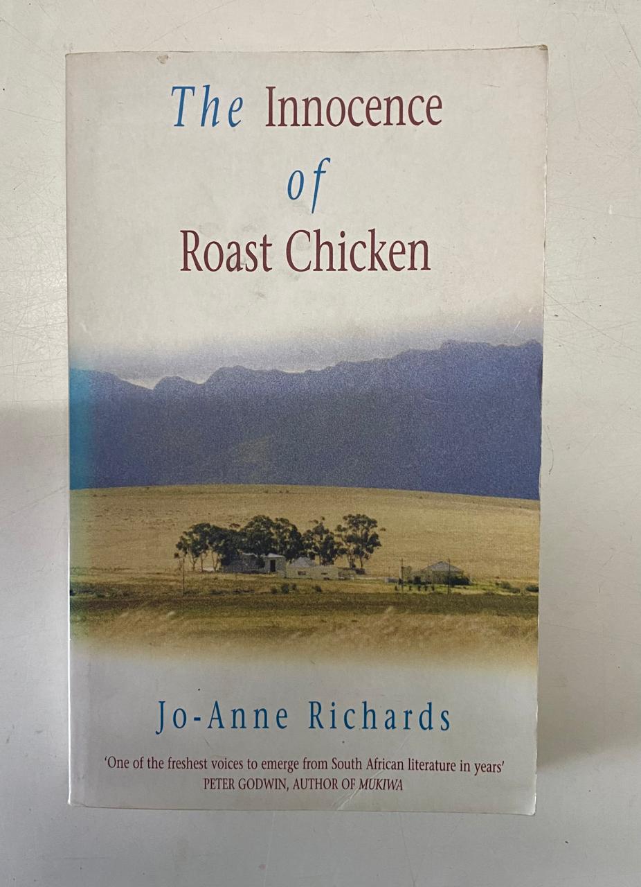 Richards, Jo-Anne - THE INNOCENCE OF ROAST CHICKEN
