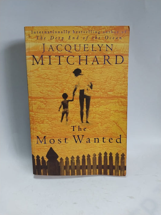 Mitchard, Jacquelyn - THE MOST WANTED
