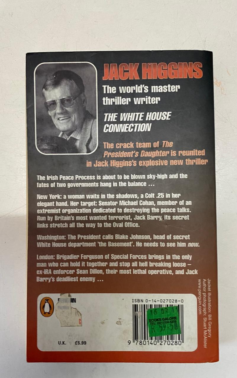 Higgins, Jack - THE WHITE HOUSE CONNECTION