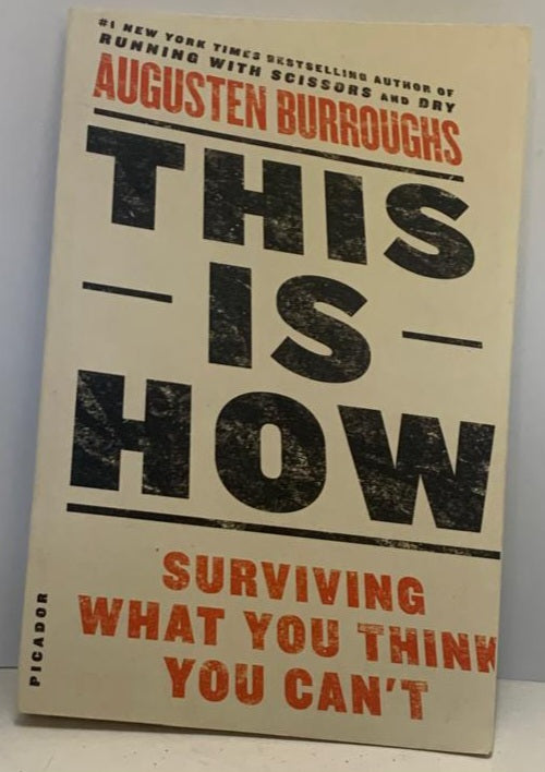 Burroughs, Augusten - THIS IS HOW