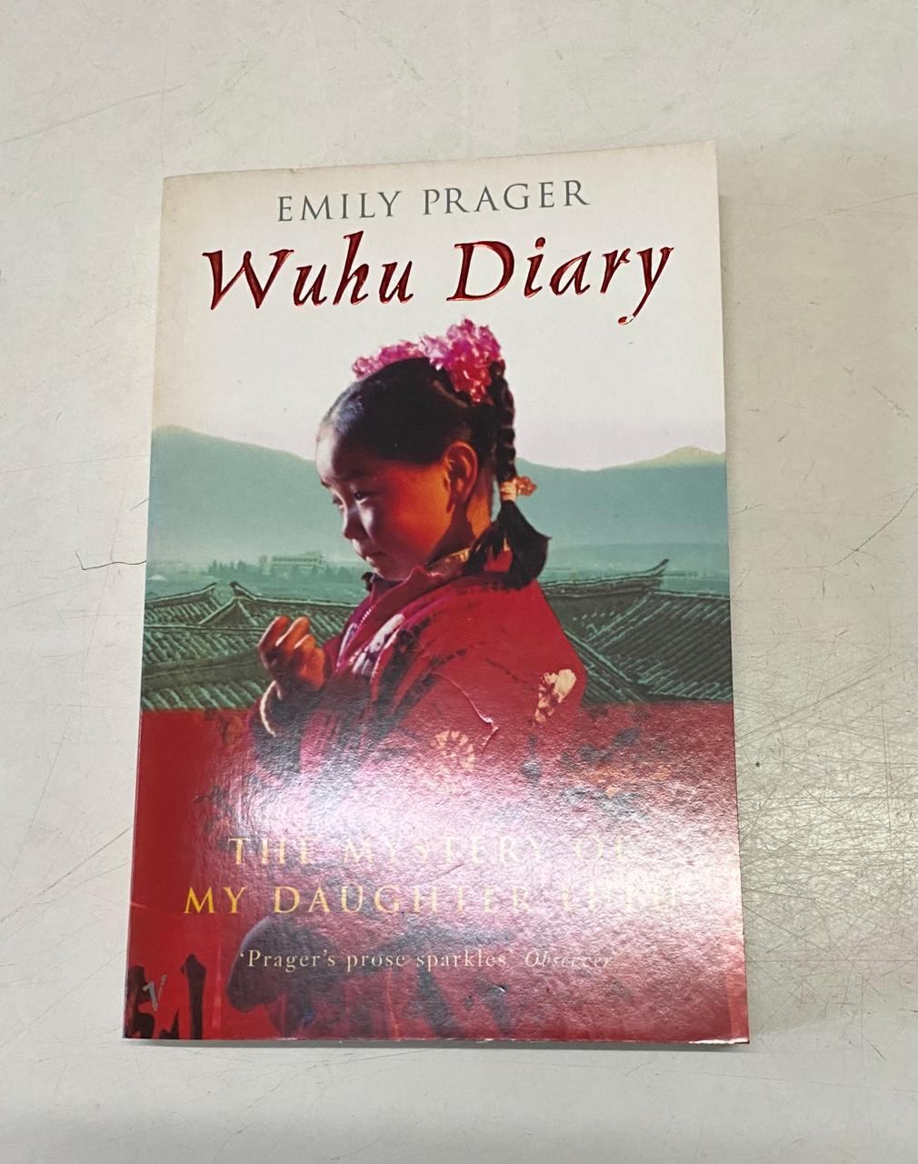Prager, Emily - WUHU DIARY