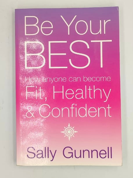 Gunnell, Sally - BE YOUR BEST