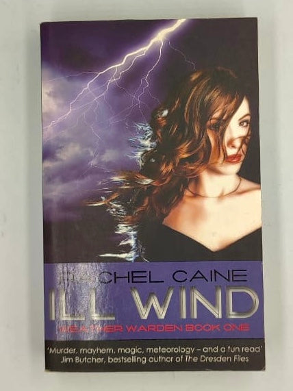 Caine, Rachel - ILL WIND: WEATHER WARDEN BOOK #1